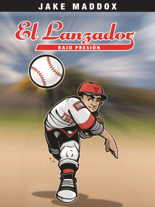 Title details for El Lanzador Bajo Presion by Jake Maddox - Available